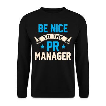 Seien Sie Nett Zu Dem Pr Manager Job Beruf - Unisex Pullover - Schwarz - Vorne - Alina (178cm) & Michal (187cm)