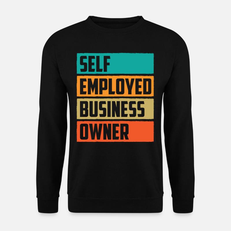 Selbständiger Geschäftsinhaber Selbstständig - Unisex Pullover - Schwarz