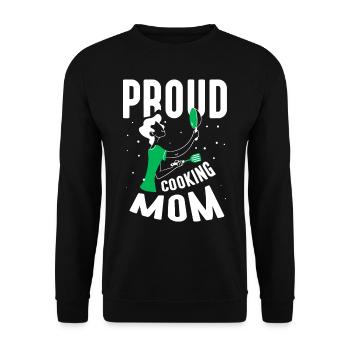 Proud Cooking Mother Cook Cook Cooking Mom - Unisex Sweatshirt - black - Front - Alina (178cm) & Michal (187cm)