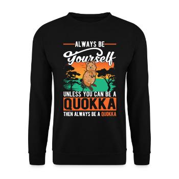 Soyez toujours vous-même Sauf si vous pouvez être un Quokka - Sweat-shirt Unisexe - noir - Devant - Alina (178cm) & Michal (187cm)