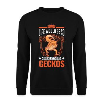 Life would be so boring without Geckos - Unisex Pullover - Schwarz - Vorne - Alina (178cm) & Michal (187cm)