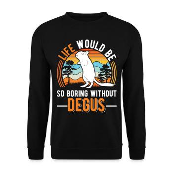 La vie serait si ennuyeuse sans Degus - Sweat-shirt Unisexe - noir - Devant - Alina (178cm) & Michal (187cm)