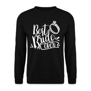 Best Bride Ever Wedding Brides Get Married - Unisex Sweatshirt - black - Front - Alina (178cm) & Michal (187cm)