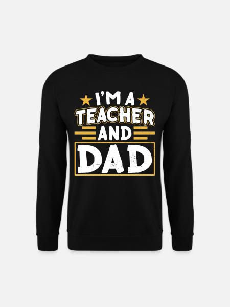 Ich Bin Lehrer Und Vater Homeschool Papa Vatertag - Unisex Pullover - Schwarz