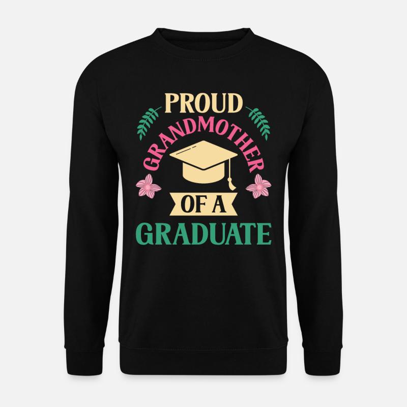 Stolze Großmutter Eines Absolventen Absolvent - Unisex Pullover - Schwarz
