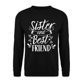 Sister And Best Friend Schwester Team Freund - Unisex Sweatshirt - black - Front - Alina (178cm) & Michal (187cm)