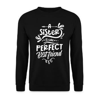A sister is the perfect best friend team - Unisex Sweatshirt - black - Front - Alina (178cm) & Michal (187cm)