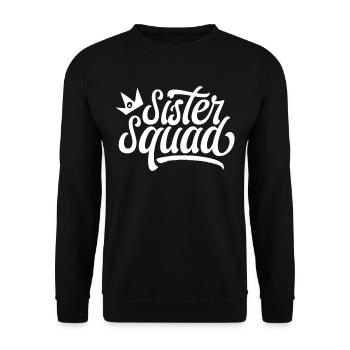 Sisters Team Sister Friendship Friend - Unisex Sweatshirt - black - Front - Alina (178cm) & Michal (187cm)