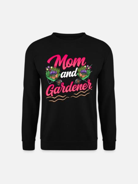 Mutter Und Gärtnerin Gartenbau Garten Mama - Unisex Pullover - Schwarz