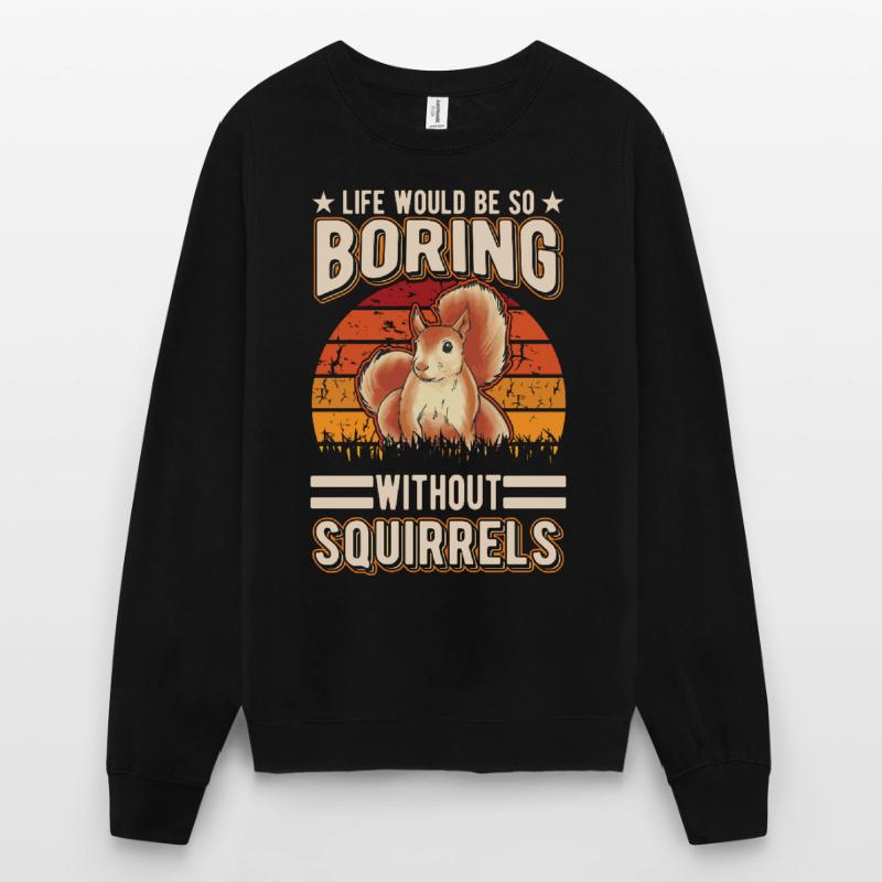 Squirrel Gift Squirrel Grey Squirrel Unisex Sweatshirt