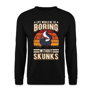 La vie serait si ennuyeuse sans Skunks Skunk - Sweat-shirt Unisexe - noir - Devant - Alina (178cm) & Michal (187cm)