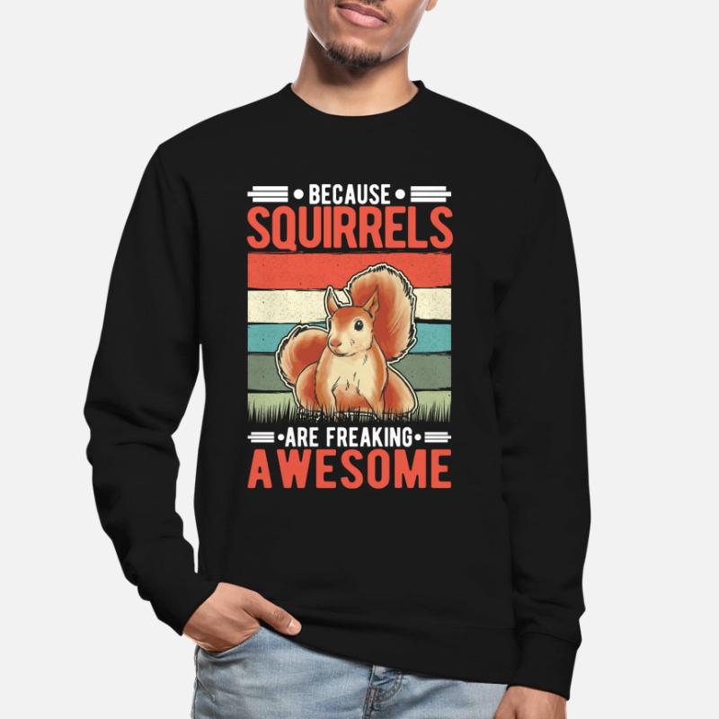 Squirrel Gift Squirrel Grey Squirrel Unisex Sweatshirt