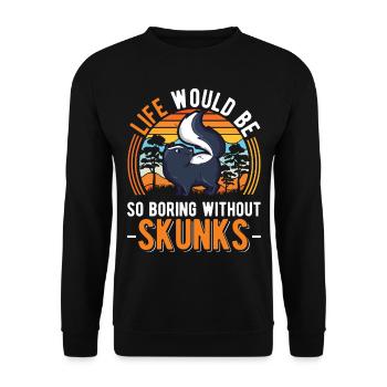 La vie serait si ennuyeuse sans Skunks Skunk - Sweat-shirt Unisexe - noir - Devant - Alina (178cm) & Michal (187cm)