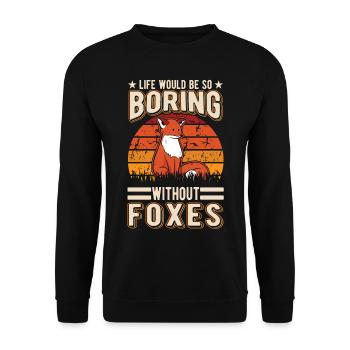 La vie serait si ennuyeuse sans Foxes Fuchs - Sweat-shirt Unisexe - noir - Devant - Alina (178cm) & Michal (187cm)