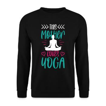This Mother Loves Yoga Mama Mommy Hobby - Unisex Sweatshirt - black - Front - Alina (178cm) & Michal (187cm)