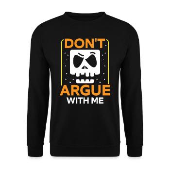 Diskutiere Nicht Mit Mir Argumentieren Argument - Unisex Pullover - Schwarz - Vorne - Alina (178cm) & Michal (187cm)