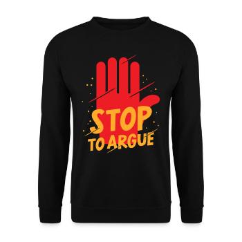 Aufhören Zu Streiten Argumentieren Argument - Unisex Pullover - Schwarz - Vorne - Alina (178cm) & Michal (187cm)