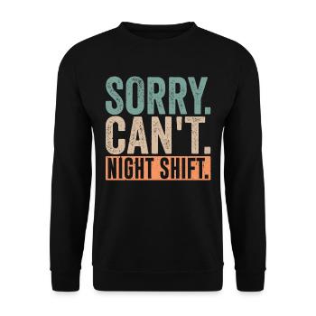 Désolé, je ne peux pas travailler de nuit - Sweat-shirt Unisexe - noir - Devant - Alina (178cm) & Michal (187cm)