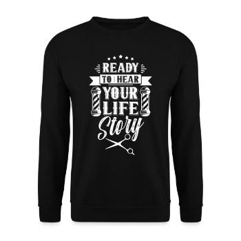 Ready to hear her life story Profession Barber - Unisex Sweatshirt - black - Front - Alina (178cm) & Michal (187cm)
