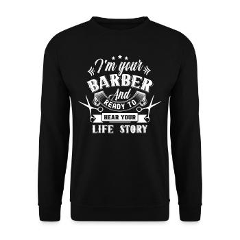 Am your barber and ready life story profession - Unisex Sweatshirt - black - Front - Alina (178cm) & Michal (187cm)