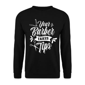 Ihr Friseur nimmt Trinkgeld Barber Barbershop - Unisex Pullover - Schwarz - Vorne - Alina (178cm) & Michal (187cm)