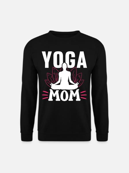 Yoga Mama Mami Mère Hobby - Sweat-shirt Unisexe - noir