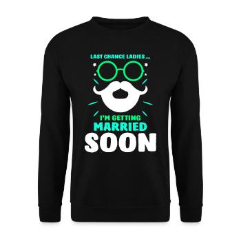 Dernière chance Mesdames Je vais me marier bientôt mariée - Sweat-shirt Unisexe - noir - Devant - Alina (178cm) & Michal (187cm)