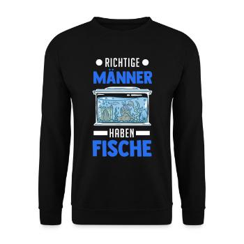 Richtige Männer haben Fische Aquarium Aquaristik - Unisex Pullover - Schwarz - Vorne - Alina (178cm) & Michal (187cm)