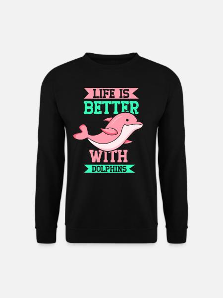 Das Leben Ist Besser Mit Delfinen Delfine Delfin - Unisex Pullover - Schwarz
