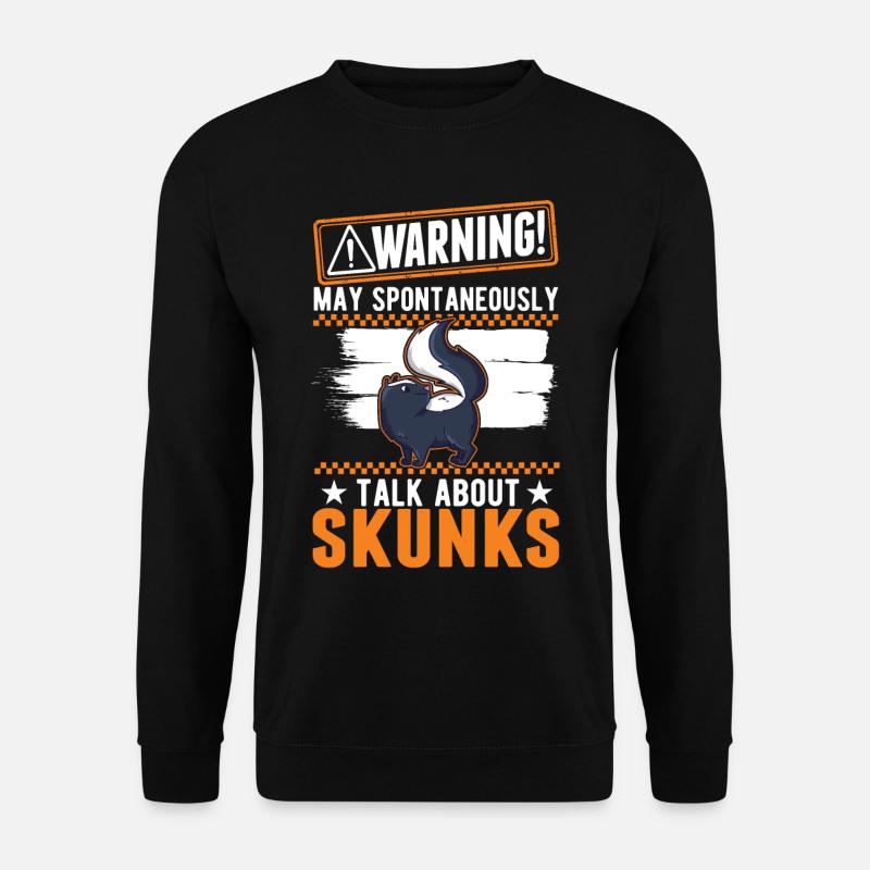 Warning Skunk Owner Skunk - Unisex Sweatshirt - black