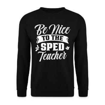 Be Nice To Sped Teacher Special Education - Unisex Sweatshirt - black - Front - Alina (178cm) & Michal (187cm)