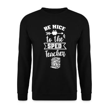 Be Nice To Sped Teacher Special Education - Unisex Sweatshirt - black - Front - Alina (178cm) & Michal (187cm)