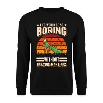 Praying Mantis Gift Mantis Mantis Mantis Fangschrecke - Unisex Sweatshirt - black - Front - Alina (178cm) & Michal (187cm)