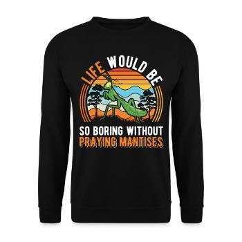 Praying Mantis Gift Mantis Mantis Mantis Fangschrecke - Unisex Sweatshirt - black - Front - Alina (178cm) & Michal (187cm)