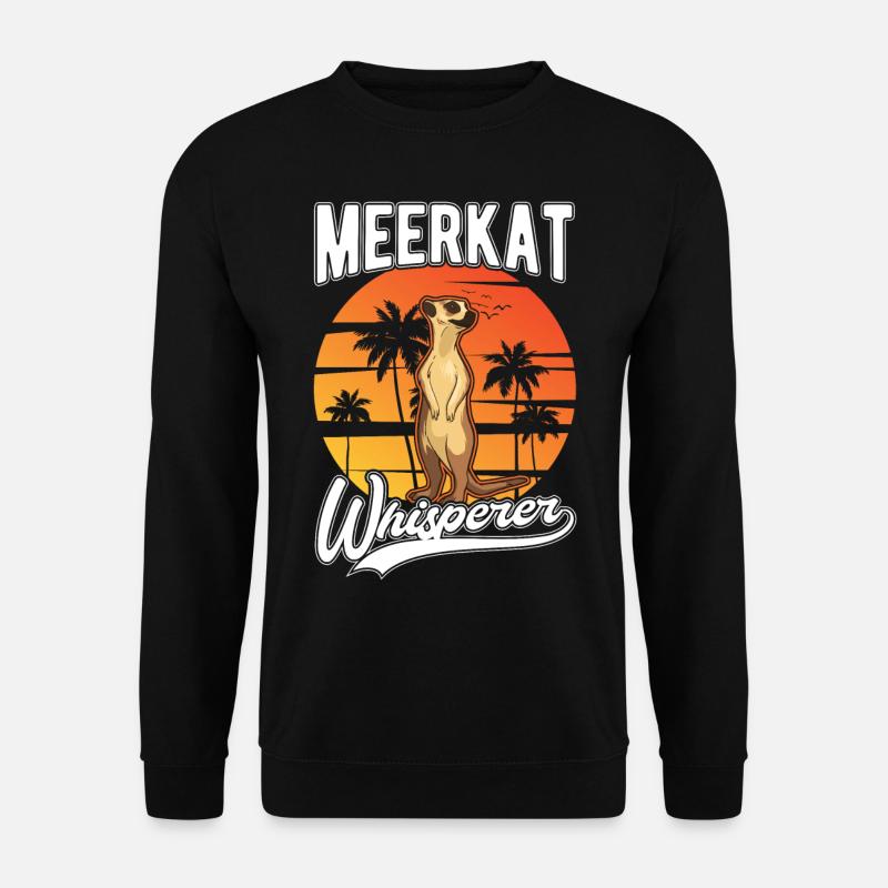 Erdmännchen Flüsterer Meerkat Whisperer - Sweat-shirt Unisexe - noir