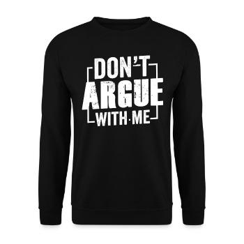Diskutiere Nicht Mit Mir Argument Argumentieren - Unisex Pullover - Schwarz - Vorne - Alina (178cm) & Michal (187cm)