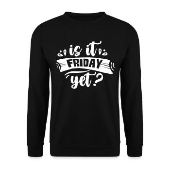 Is it already Friday? Friday Finally Weekend - Unisex Sweatshirt - black - Front - Alina (178cm) & Michal (187cm)