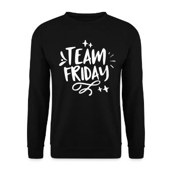 Team Freitag Humor Sarkastisch Wochenende Endlich - Unisex Pullover - Schwarz - Vorne - Alina (178cm) & Michal (187cm)