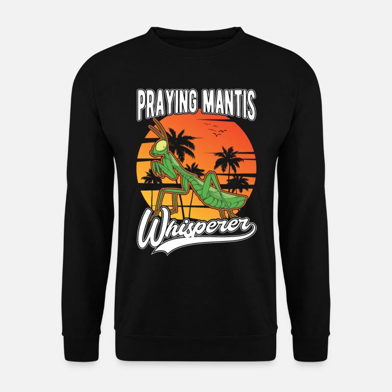 Gottesanbeterin Flüsterer Mantis Fangschrecke - Unisex Pullover - Schwarz