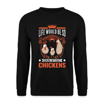 Chicken Chicken Breeding Chicken Farmer - Unisex Sweatshirt - black - Front - Alina (178cm) & Michal (187cm)