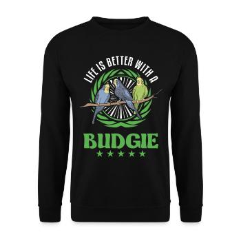 Life is better with a Budgie Budgie Parakeet Parakeet - Unisex Sweatshirt - black - Front - Alina (178cm) & Michal (187cm)