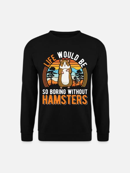 Hamster Besitzer Goldhamster Hamster - Unisex Pullover - Schwarz
