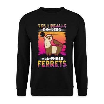 Oui, j’ai vraiment besoin de tous ces furets Frettchen - Sweat-shirt Unisexe - noir - Devant - Alina (178cm) & Michal (187cm)