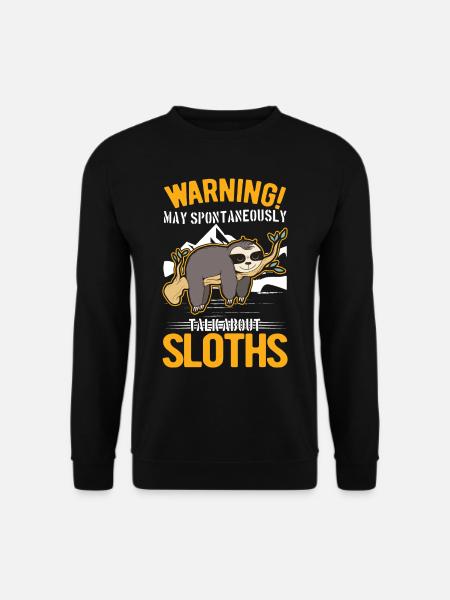 Sloth Sloth Warning - Unisex Sweatshirt - black