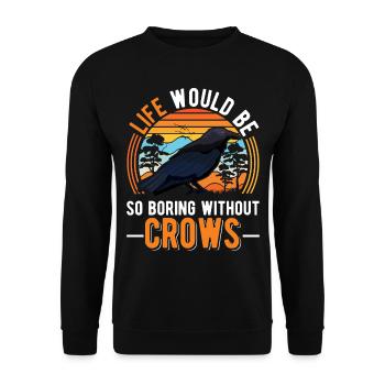 Crow Raven Raven Crow Keeping Crow Breeder - Unisex Sweatshirt - black - Front - Alina (178cm) & Michal (187cm)