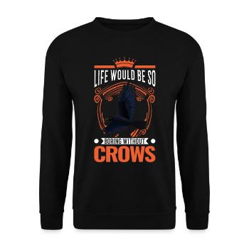 Crow Raven Crow Crow Husbandry Crow Breeder - Unisex Sweatshirt - black - Front - Alina (178cm) & Michal (187cm)