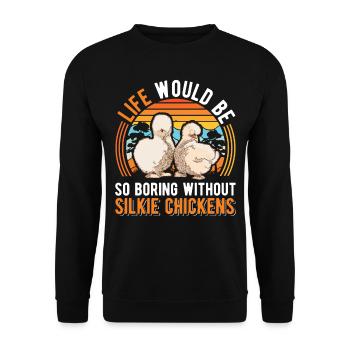 La vie serait tellement ennuyeuse sans Silkie Chickens - Sweat-shirt Unisexe - noir - Devant - Alina (178cm) & Michal (187cm)