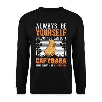 Soyez toujours vous-même Sauf si vous pouvez être un Capybara - Sweat-shirt Unisexe - noir - Devant - Alina (178cm) & Michal (187cm)