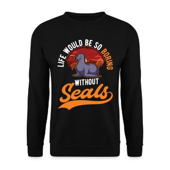 La vie serait si ennuyeuse sans Seal Sea Lion Robbe - Sweat-shirt Unisexe - noir - Devant - Alina (178cm) & Michal (187cm)