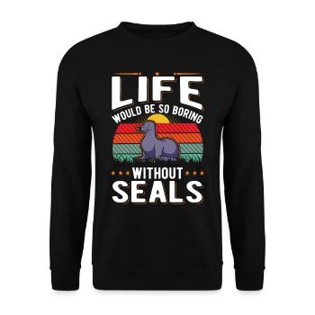 La vie serait si ennuyeuse sans Seal Sea Lion Robbe - Sweat-shirt Unisexe - noir - Devant - Alina (178cm) & Michal (187cm)